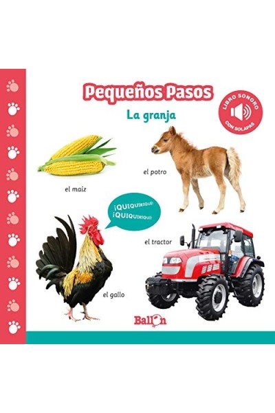 PEQUEÑOS PASOS - LA GRANJA - LIBRO SONORO. CON SOLAPAS.